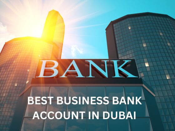 Best Business Bank Account in Dubai
