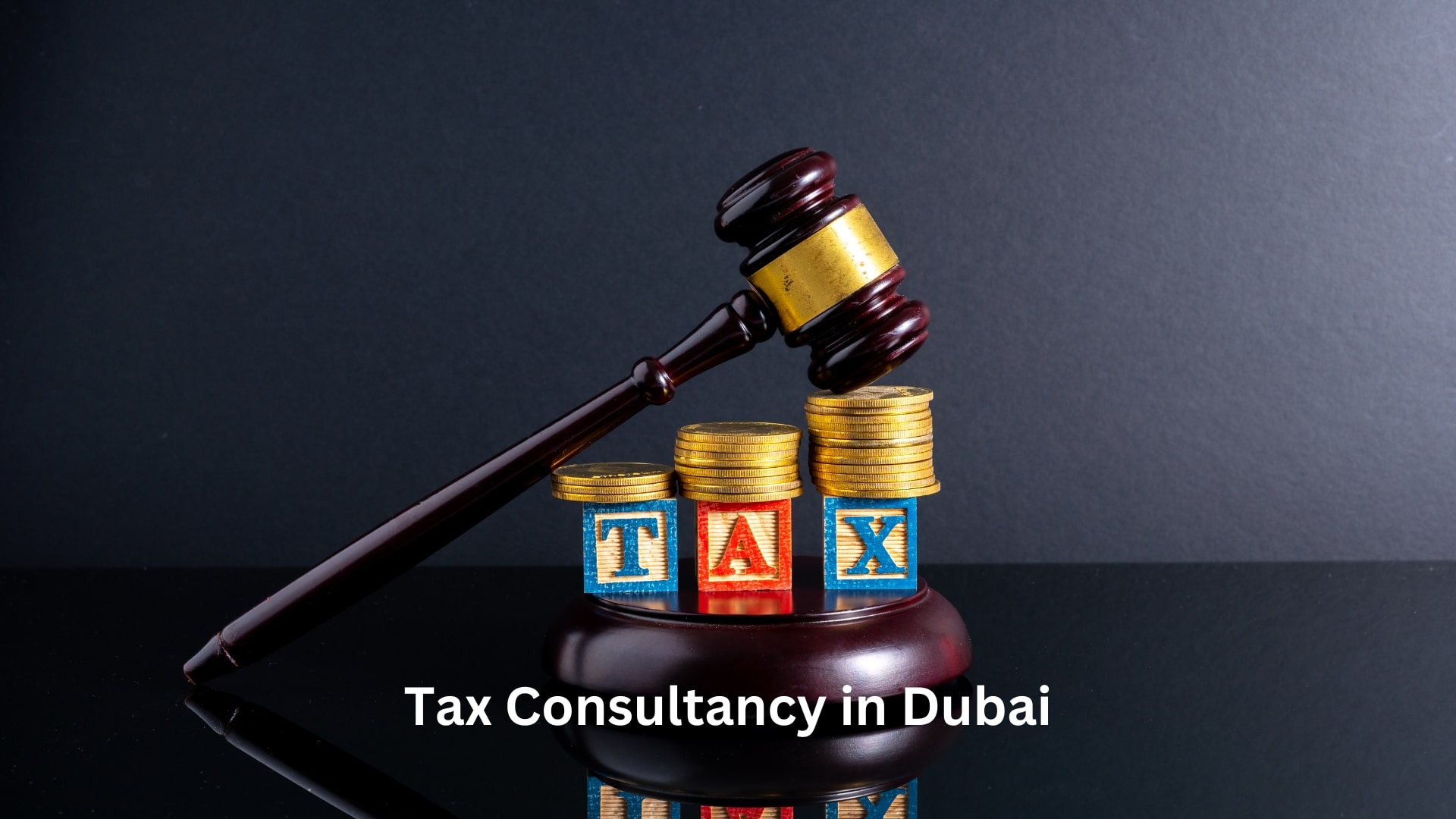 Tax Consultancy in Dubai
